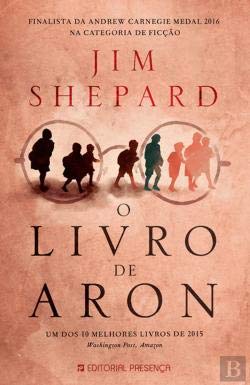 O Livro de Aron (Portuguese Edition) Jim Shepard book