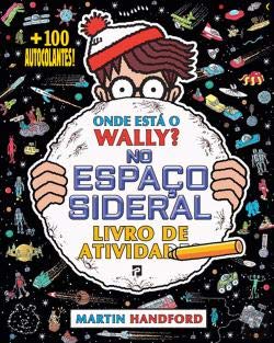Onde Está o Wally? No Espaço Sideral Livro de atividades (Portuguese Edition) Martin Handford book