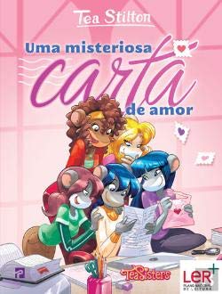 Uma Misteriosa Carta de Amor (Portuguese Edition) Tea Stilton book