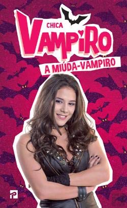 A Miúda-Vampiro (Portuguese Edition) Marcela Citterio e Kidi Bebey book