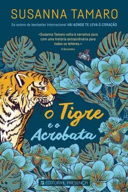 O Tigre e o Acrobata (Portuguese Edition) Susanna Tamaro book