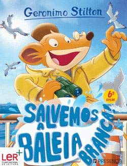 Salvemos a Baleia Branca (Portuguese Edition) Geronimo Stilton book