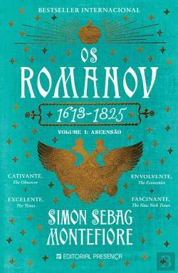 Os Romanov (1613 - 1825) Volume I - Ascensão (Portuguese Edition) Simon Sebag Montefiore book