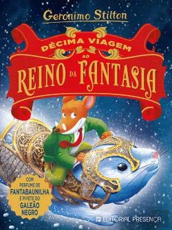 Décima Viagem ao Reino da Fantasia (Portuguese Edition) Geronimo Stilton book