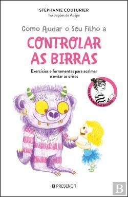 Como Ajudar o Seu Filho a Controlar as Birras (Portuguese Edition) Stéphanie Couturier book
