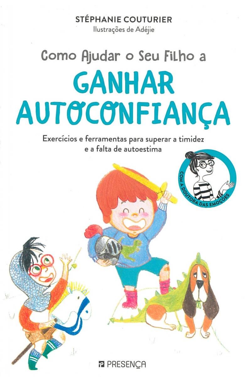 Como Ajudar o Seu Filho a Ganhar Autoconfiança (Portuguese Edition) Stéphanie Couturier book