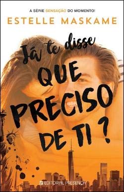 Já te Disse Que Preciso de Ti? Trilogia Dimily - Livro 2 (Portuguese Edition) Estelle Maskame book