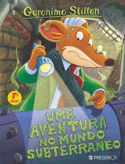 Uma Aventura no Mundo Subterrâneo (Portuguese Edition) Geronimo Stilton book