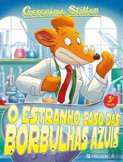 O Estranho Caso das Borbulhas Azuis (Portuguese Edition) Geronimo Stilton book