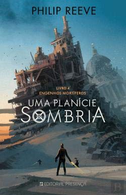 Uma Planície Sombria Trilogia Engenhos Mortíferos - Livro 4 book