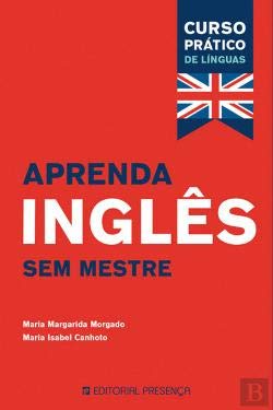 Aprenda Inglês sem Mestre (Portuguese Edition) Maria Margarida Morgado e Maria Isabel Canhoto Books