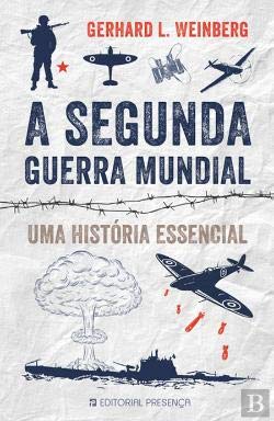A Segunda Guerra Mundial - Uma História Essencial book
