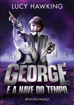 George e a Nave do Tempo (Portuguese Edition) Lucy Hawking book