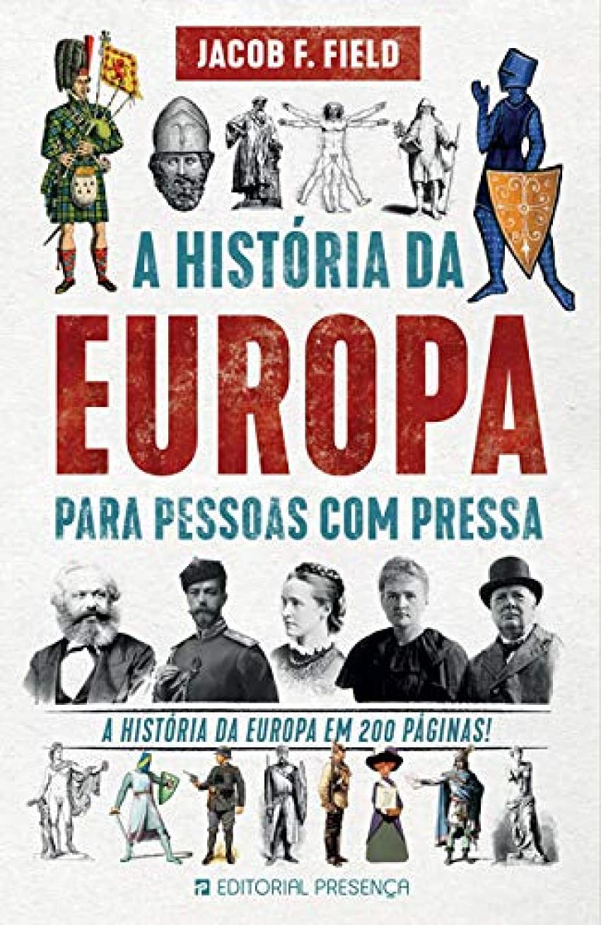 A História da Europa para Pessoas com Pressa (Portuguese Edition) book