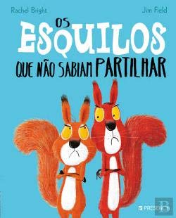 Os Esquilos Que Nao Sabiam Partilhar Books