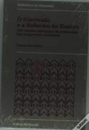 o curriculo e a reforma do ensino um modelo sitemico Books