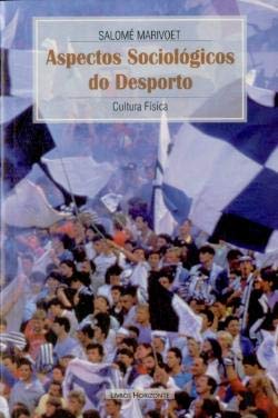 Aspectos Sociológicos do Desporto (Portuguese Edition) Salomé Marivoet Books