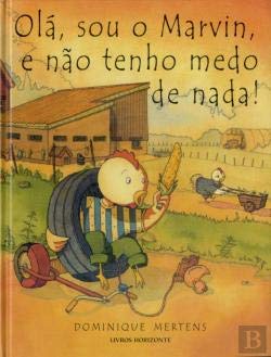 Olá, Sou o Marvin, e não Tenho Medo de Nada (Portuguese Edition) Dominique Mertens book