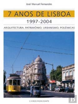 7 Anos de Lisboa (Portuguese Edition) José Manuel Fernandes book