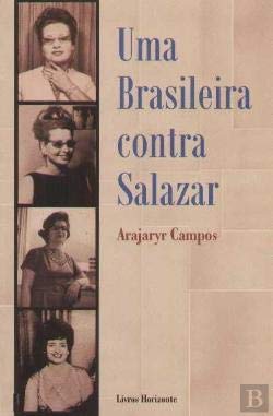 Uma brasileira contra Salazar Arajaryr Campos and Iva Delgado book