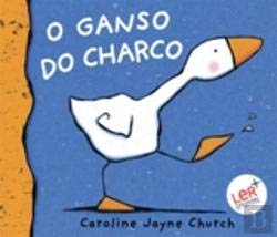 O Ganso do Charco (Portuguese Edition) Caroline Jayne Church book