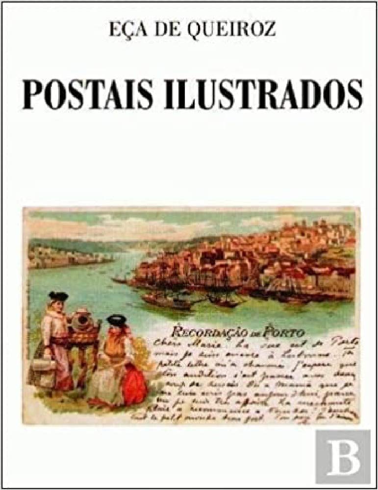 Postais Ilustrados (Portuguese Edition) Org A Campos Matos book