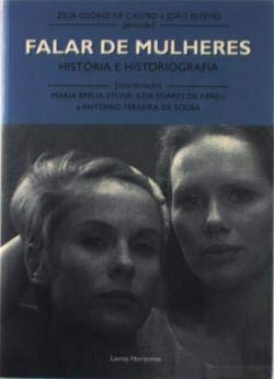 Falar de Mulheres História e Historiografia (Portuguese Edition) ZÍLIA OSÓRIO DE CASTRO Books