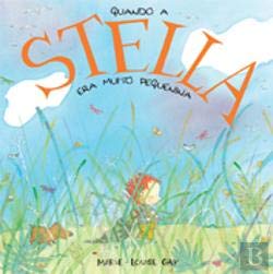 Quando a Stella era Muito Pequenina (Portuguese Edition) Marie-Louise Gay book