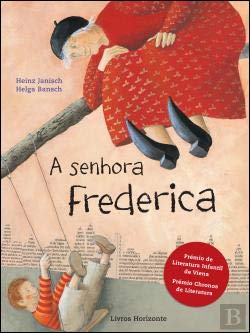 A Senhora Frederica (Portuguese Edition) Heinz Janisch book