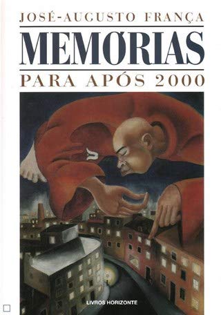 Memórias para Após 2000 (Portuguese Edition) José-Augusto França book