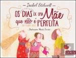 Os Dias de uma Mãe que não é Perfeita (Portuguese Edition) Isabel Stilwell book