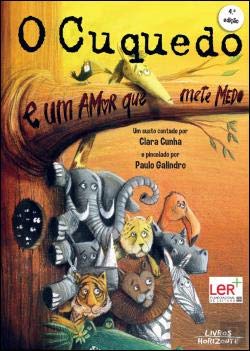 O Cuquedo e Um Amor que Mete Medo (Portuguese Edition) Clara Cunha book