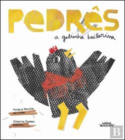 Pedrês - A Galinha Bailarina (Portuguese Edition) book