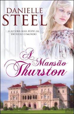 A Mansão Thurston (Portuguese Edition) Danielle Steel book