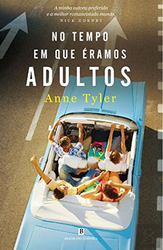 No Tempo em que Éramos Adultos (Portuguese Edition) Anne Tyler book