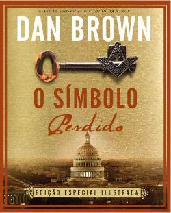 O Símbolo Perdido Edição Especial Ilustrada (Portuguese Edition) Dan Brown Books