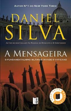 A mensageira (portugiesisch) (Biblioteca Daniel Silva) Books