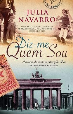 Diz-me Quem Sou (Portuguese Edition) Julia Navarro book