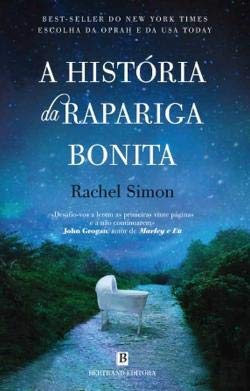 A História da Rapariga Bonita (Portuguese Edition) Rachel Simon book