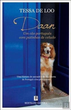 Daan Um cão português com patinhas de veludo (Portuguese Edition) Tessa de Loo book