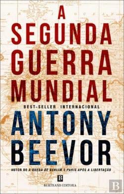 A Segunda Guerra Mundial (Portuguese Edition) Antony Beevor book