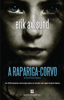 A Rapariga-Corvo (Portuguese Edition) Erik Axl Sund Books