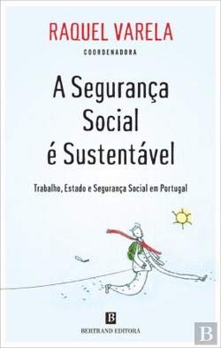 A Segurança Social é Sustentável (Portuguese Edition) Raquel Varela book