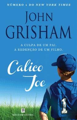 Calico Joe (Portuguese Edition) John Grisham Books