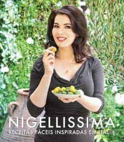 Nigellissima Receitas fáceis inspiradas em Itália book