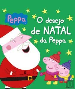 O Desejo de Natal da Peppa (Portuguese Edition) Ladybird book