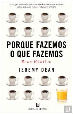 Porque Fazemos o Que Fazemos (Portuguese Edition) Jeremy Dean Books
