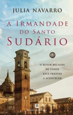 A Irmandade do Santo Sudário (Portuguese Edition) Julia Navarro Books