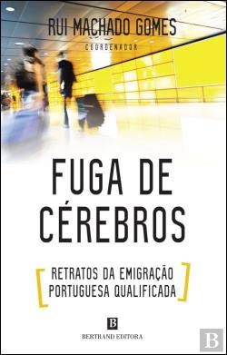 Fuga de Cérebros (Portuguese Edition) Rui Machado Gomes book