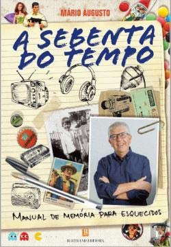 A Sebenta do Tempo (Portuguese Edition) Mário Augusto book